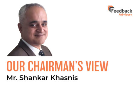 Our Chairman’s View – Mr Shankar Khasnis